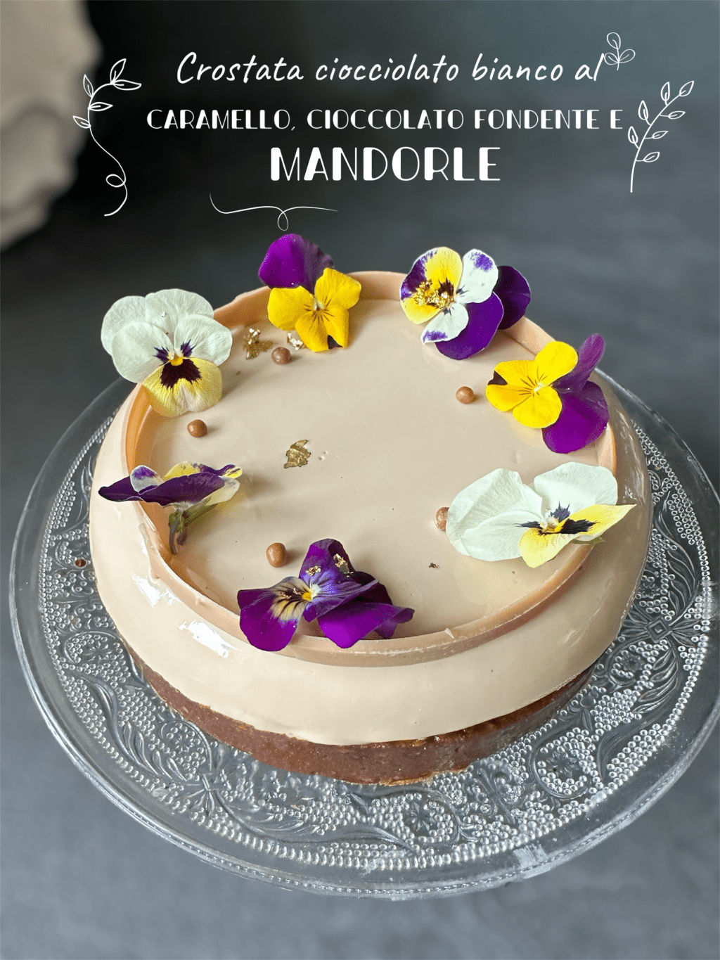 CROSTATA CIOCCOLATO BIANCO AL CARAMELLO, CIOCCOLATO FONDENTE E&nbsp;MANDORLE