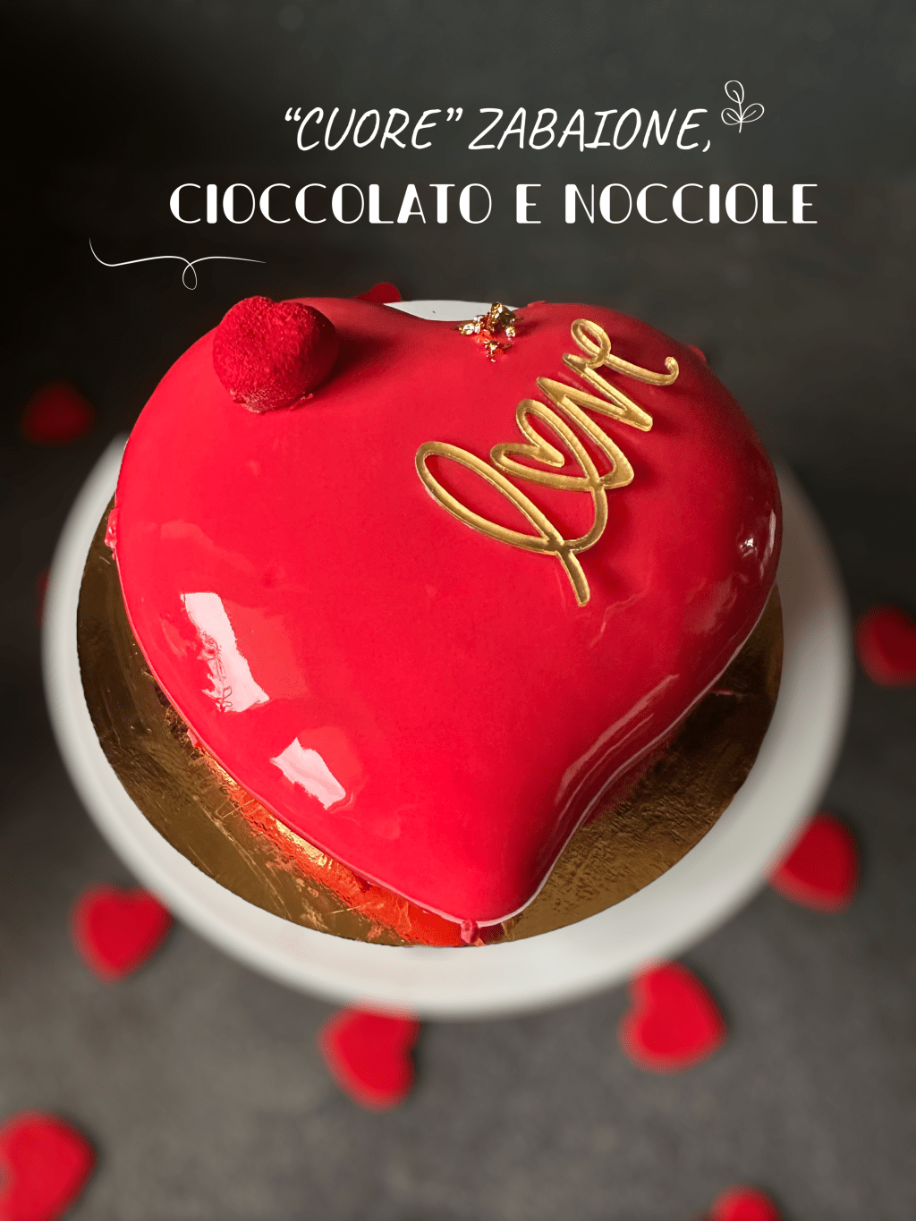 “CUORE” ZABAIONE, CIOCCOLATO E&nbsp;NOCCIOLE